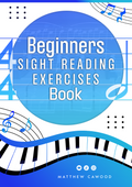 Beginner Sight Reading Exercises Book (420 Exercises)